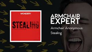 Armchair Anonymous: Stealing | Armchair Expert with Dax Shepard