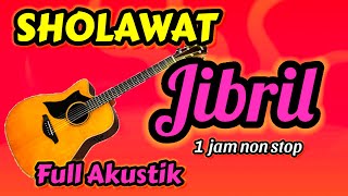 Download lagu SHOLAWAT JIBRIL MERDU, PEMBUKA PINTU REZEKI, AKUSTIK 1 JAM NONSTOP mp3 Download lagu SHOLAWAT JIBRIL MERDU, PEMBUKA PINTU REZEKI, AKUSTIK 1 JAM NONSTOP mp3