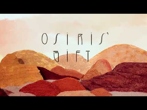 Osiris’ Gift