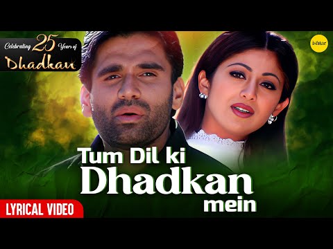 Tum Dil Ki Dhadkan (Lyrical) | Dhadkan | Celebrating 25 Years of Timeless Love | 90's Romantic Song