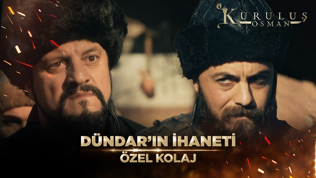 Osman Bey, Dündar'ın İhanetiyle Karşı Karşıya! | Kuruluş Osman Özel Kolaj