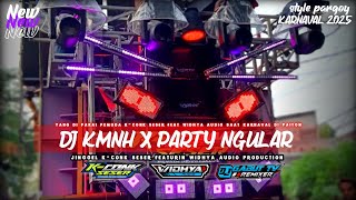 Download lagu DJ KMNH X PARTY NGULAR MENGKANE🔥 || YANG DI PAKAI WIDHYA AUDIO FT KACONG SESER DI KARNAVAL PAITON || mp3