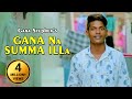 GANA NA SUMMA ILLA Gana Stephen Song InandOut Cinema