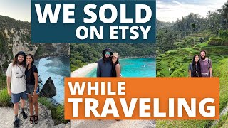 Selling on Etsy while Traveling the World | Making Passive Income while Traveling