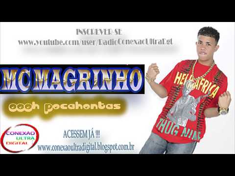 Mc Magrinho - Oh Pocahontas [FODA 2013]