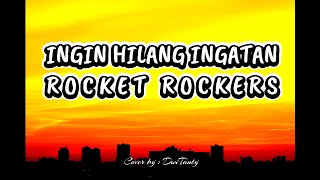 Download lagu Ingin Hilang Ingatan - Rocket Rockers || (Lirik Lagu)   Cover DwiTanty mp3
