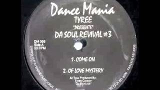 Tyree - Come On