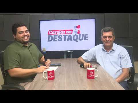 Entrevista ao vivo com Valdir Lemes - Carajás em Destaque