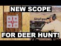 New Scope for Deer Hunting Season!