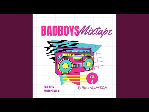 Bad Boys VIII Mixtape (Vol.8)