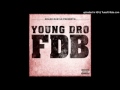 Young Dro  Fuck Dat Bitch - Weedy WeedWeed Young Dro  Fuck Dat Bitch
