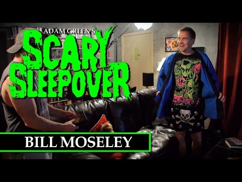 Adam Green's SCARY SLEEPOVER - Episode 13: Bill Moseley