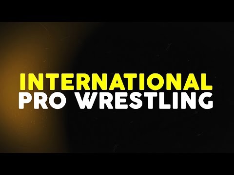 INTERNATIONAL PRO WRESTLING - TV Opening
