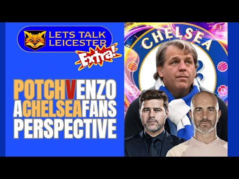 Potch v Enzo | A Chelsea fans perspective