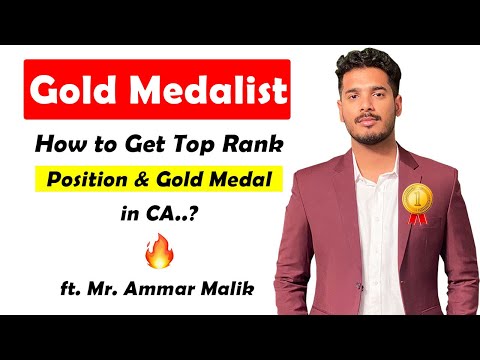 How To Get Gold Medal & Top Rank Position in CA? | ft. Mr. Ammar Malik : Professional's Legacy