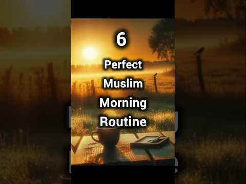 Top 6 Perfect Muslim morning routine 🤔 #religion #islam