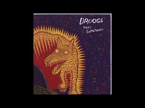 Droogs - Want Something (1990)
