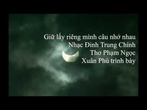 Giữ lấy riêng mình câu nhớ nhau - Xuân Phú