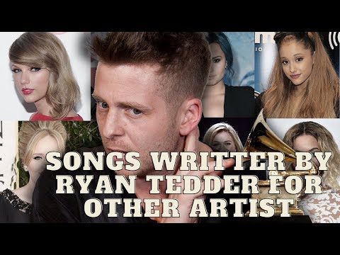 TOP 10 SONGS WRITTEN BY RYAN TEDDER