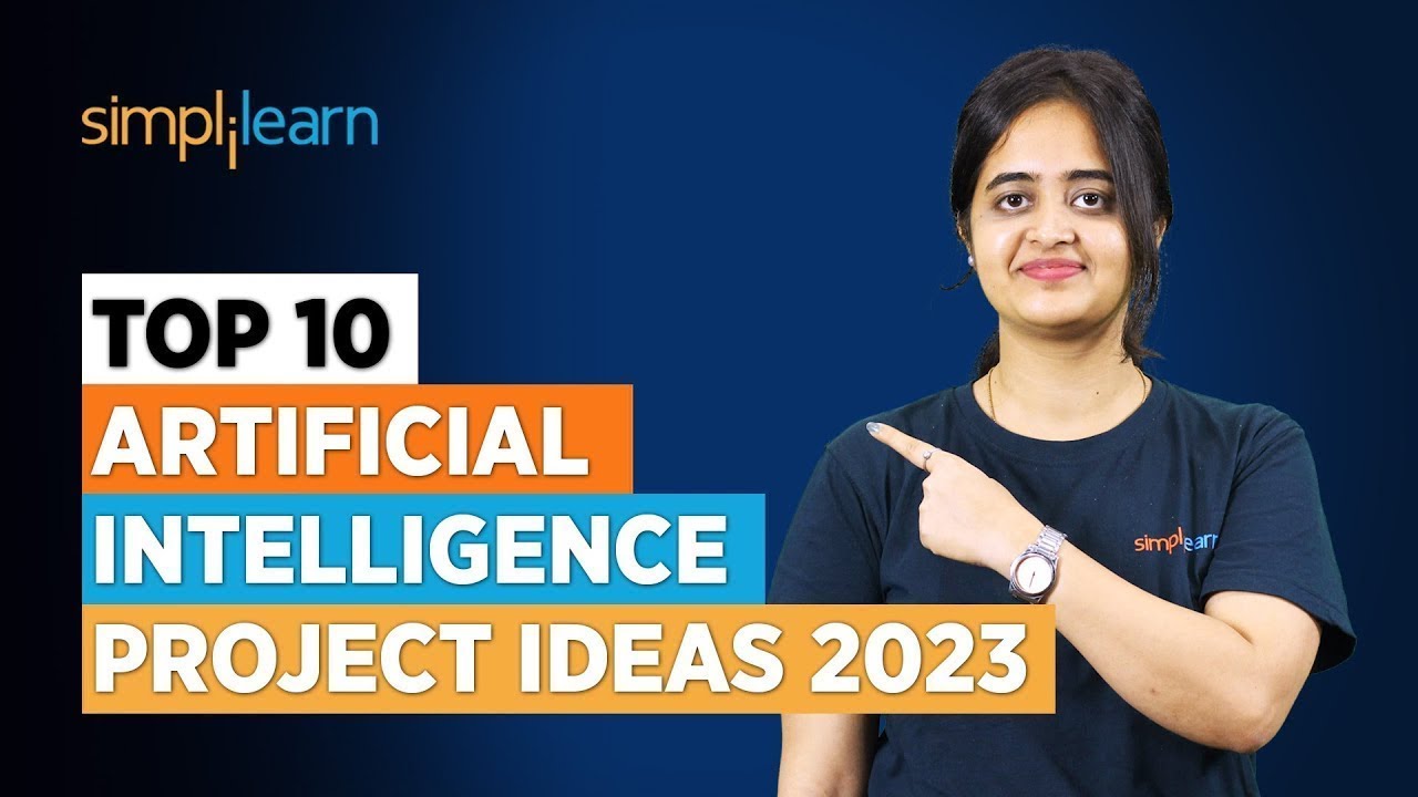 Top 10 Artificial Intelligence Project Ideas 2026 | Best AI Projects Ideas For Resume | Simplilearn