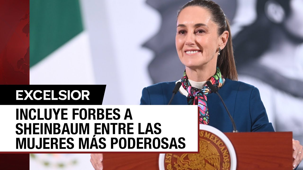 Sheinbaum entre las mujeres más poderosas del mundo