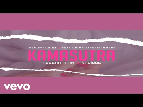 Teesha Rain - Kamasutra ft. Kacique
