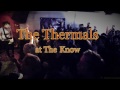 The Thermals - Where I Stand-Live at The Know - blueheronvideo The Thermals - Where I Stand-Live at The Know