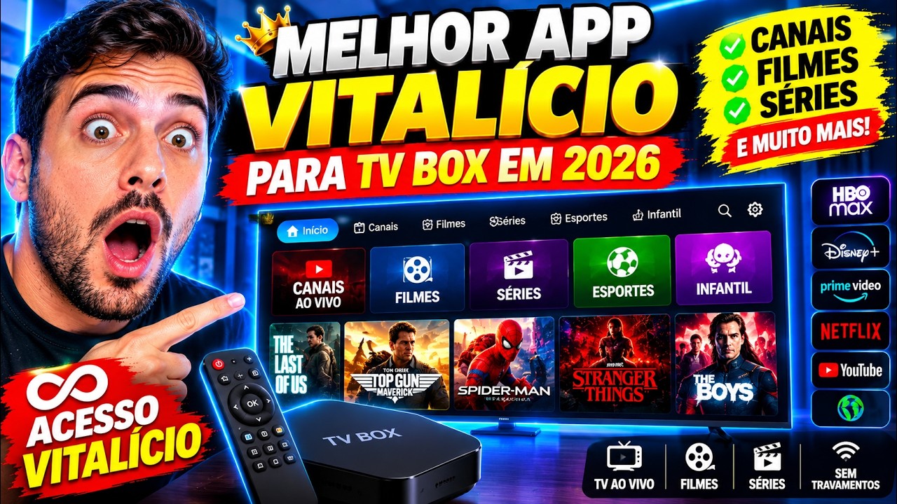 🔥 MELHOR APP VITALICIO PARA TV BOX EM 2026 - CANAIS, FILMES E SERIES - APP PARA TV BOX COMPLETO!