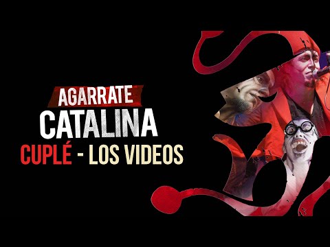 Agarrate Catalina - Los Cuplé  (Selección)