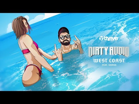 Dirty Audio - West Coast (feat. Karra)