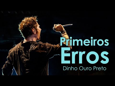 Primeiros Erros - Orquestra Rock convida Dinho Ouro Preto