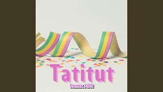 Download lagu TATITUT (Remix) mp3