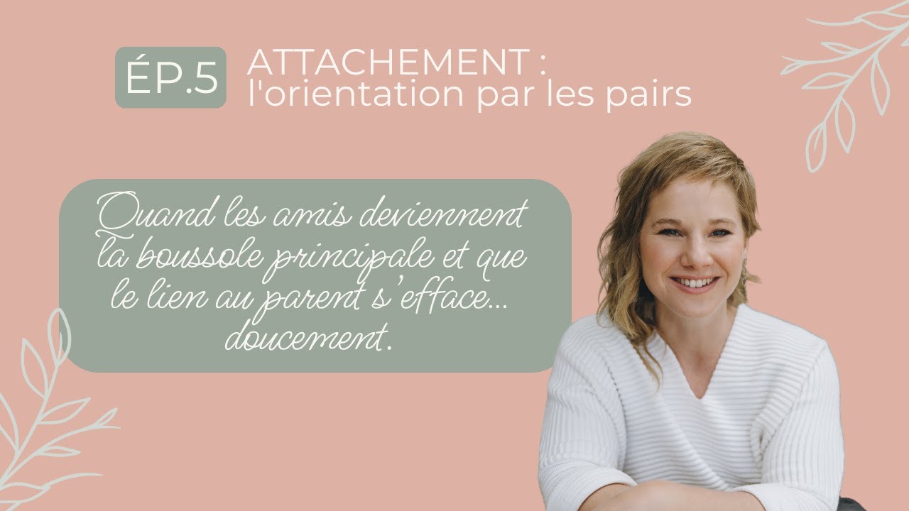 Attachement: l'orientation par les pairs
