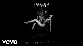 Jessie J - Queen (Audio)