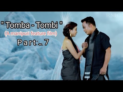 "Tomba-Tombi" part-7 (a manipuri feature film)