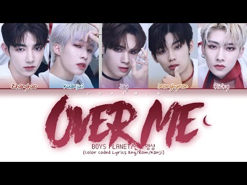 [BOYS PLANET] Overdose - Over Me (Color Coded Lyrics Eng/Rom/Han/가사)