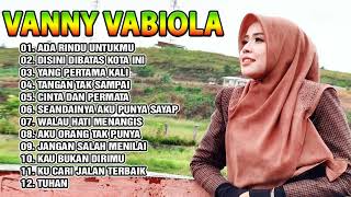 Download lagu Vanny Vabiola Full Album 2021 - 2022 Tanpa Iklan | Ada Rindu Untukmu | Dibatas Kota Ini | Cover Lagu mp3