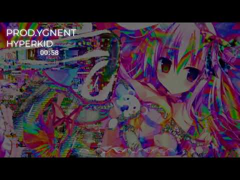 FREE FOR PROFIT HYPERPOP / GLITCHCORE TYPE BEAT – “HYPERKID” – PROD.YGNENT