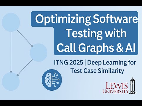 Call Graphs & Deep Learning for Smarter Software Testing – ITNG 2025 Presentation