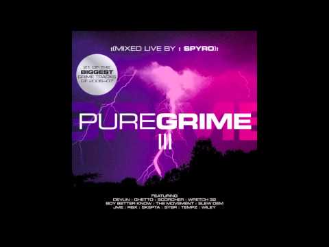 Sir Spyro - Pure Grime Vol.3 (featuring Skepta, Wiley, Jammer, Footsie, Trim & more)