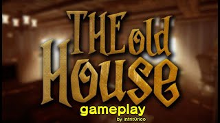 The Old House gameplay