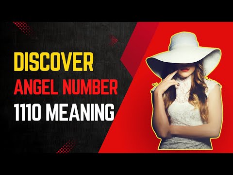 Angel Number 1110 Meaning: Surprising Messages from Angels