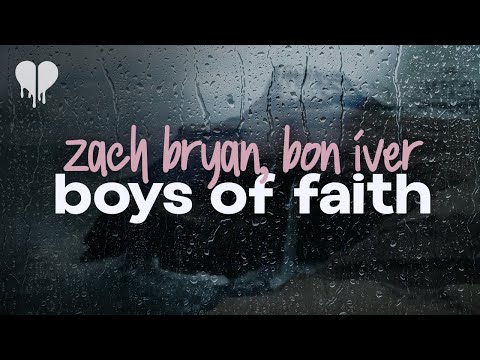 Boys Of Faith (feat. Bon Iver) - Zach Bryan