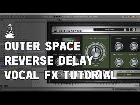 Reverse Delay Vocal FX Tutorial with Outer Space (Tape Echo Plugin)