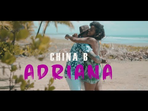 China B - Adriana (Video Oficial)