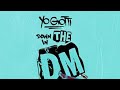 Yo Gotti Down In The DM Remix Ft Nicki Minaj Tokyo Jetz