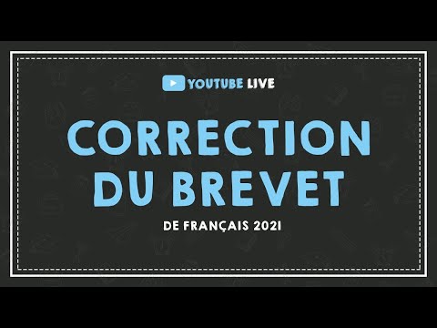 LIVE #29 : BREVET 2021 : on corrige le sujet de français.