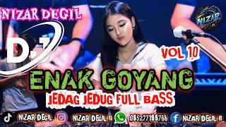 Download lagu ENAK GOYANG VOL 10 || JEDAG JEDUG VIRAL FULL BASS TERBARU mp3