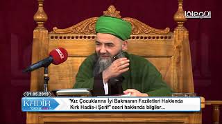 Kız Çocuklarına İyi Bakmanın Faziletleri