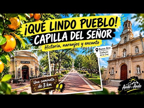 🍊 Capilla del Señor: historia, naranjos y encanto de pueblo | Ando y Ando